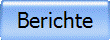 Berichte
